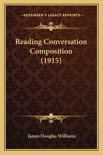 Reading Conversation Composition (1915)