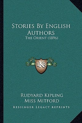 Stories By English Authors: The Orient (1896)