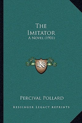 The Imitator: A Novel (1901)