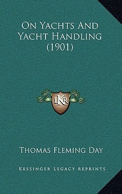 On Yachts And Yacht Handling (1901)