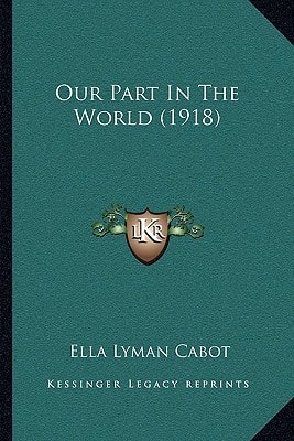 Our Part In The World (1918)
