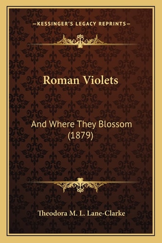 Roman Violets: And Where They Blossom (1879)