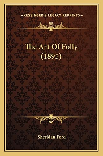 The Art Of Folly (1895)