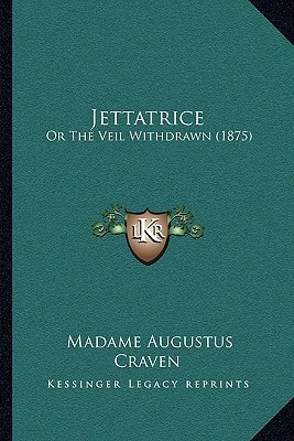 Jettatrice: Or The Veil Withdrawn (1875)