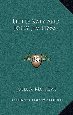 Little Katy And Jolly Jim (1865)