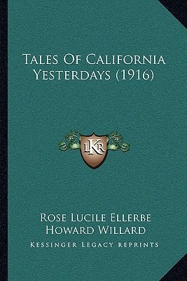 Tales Of California Yesterdays (1916)