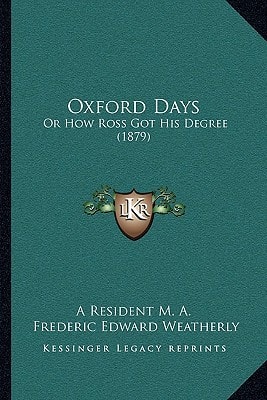 Oxford Days: Or How Ross Got His Degree (1879)