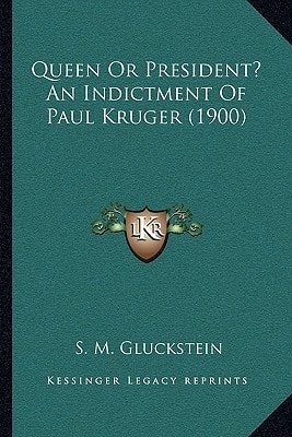 Queen Or President? An Indictment Of Paul Kruger (1900)