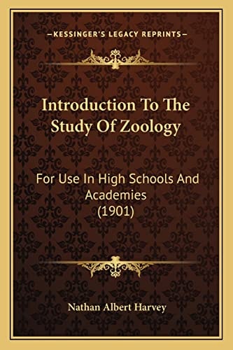 Introduction To The Study Of Zoology: For Use In High Schools And Academies (1901)