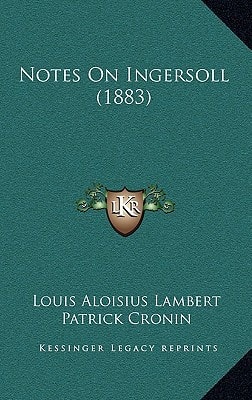 Notes On Ingersoll (1883)