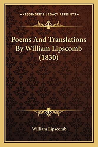 Poems And Translations By William Lipscomb (1830)