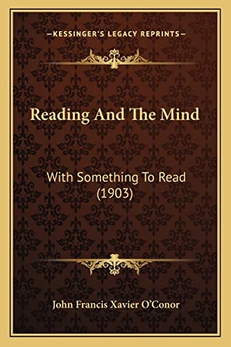 Reading And The Mind: With Something To Read (1903)