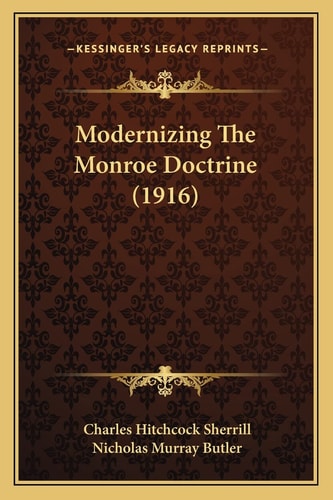 Modernizing The Monroe Doctrine (1916)