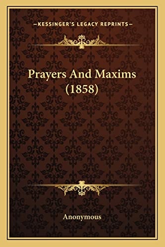 Prayers And Maxims (1858)