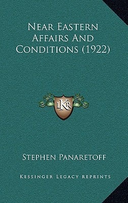 Near Eastern Affairs And Conditions (1922)