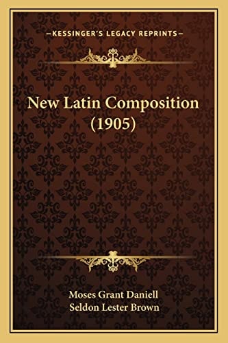New Latin Composition (1905)