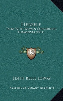 Herself: Talks With Women Concerning Themselves (1911)