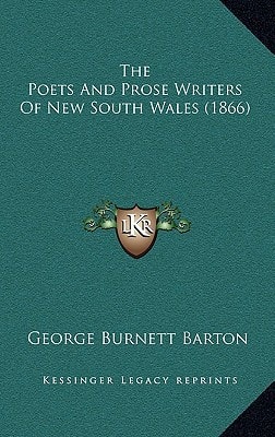 The Poets And Prose Writers Of New South Wales (1866)