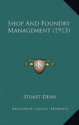 Shop And Foundry Management (1913)