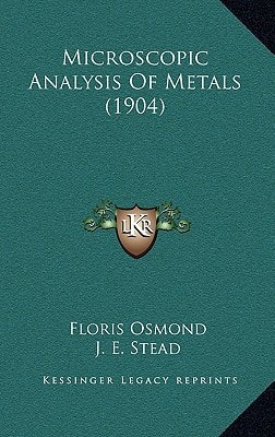 Microscopic Analysis Of Metals (1904)