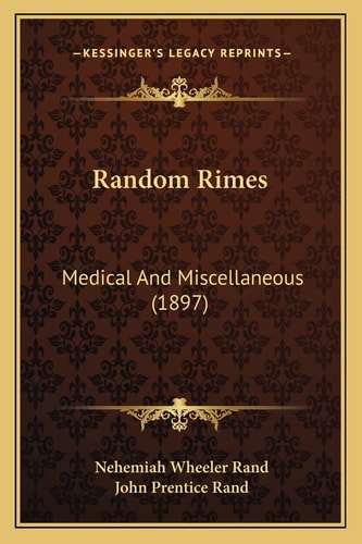 Random Rimes: Medical And Miscellaneous (1897)
