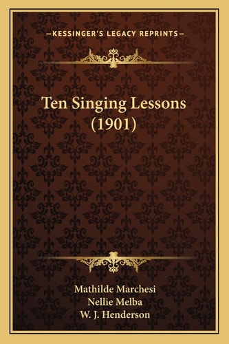 Ten Singing Lessons (1901)