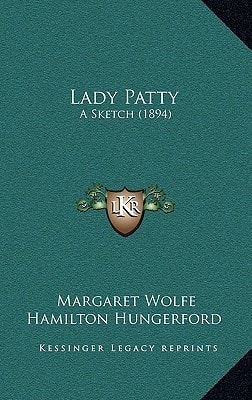 Lady Patty: A Sketch (1894)