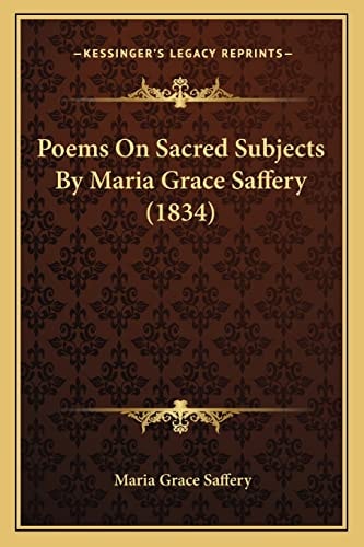 Poems On Sacred Subjects By Maria Grace Saffery (1834)