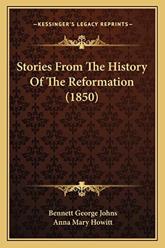 Stories From The History Of The Reformation (1850)