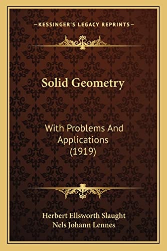Solid Geometry: With Problems And Applications (1919)