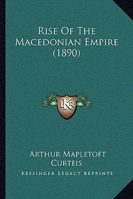 Rise Of The Macedonian Empire (1890)