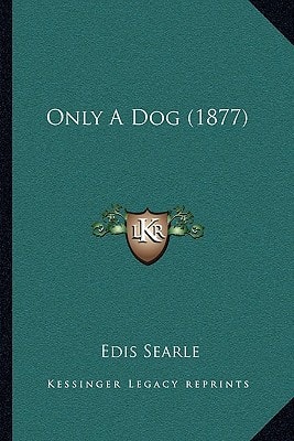 Only A Dog (1877)
