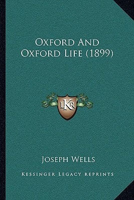 Oxford And Oxford Life (1899)