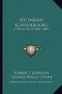 Sectarian Schoolbooks: A Series Of Letters (1889)