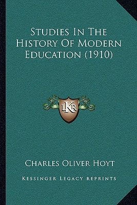 Studies In The History Of Modern Education (1910)