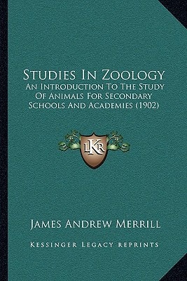 Studies In Zoology: An Introduction To The Study Of Animals For Secondary Schools And Academies (1902)
