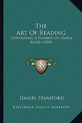 The Art Of Reading: Containing A Number Of Useful Rules (1814)