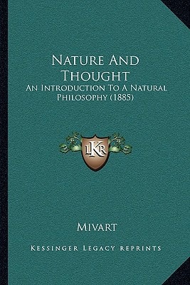Nature And Thought: An Introduction To A Natural Philosophy (1885)