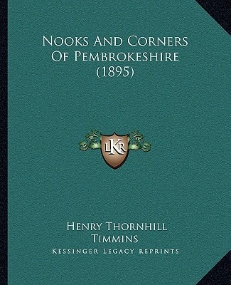 Nooks And Corners Of Pembrokeshire (1895)