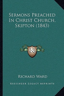 Sermons Preached In Christ Church, Skipton (1843)