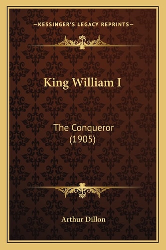 King William I: The Conqueror (1905)