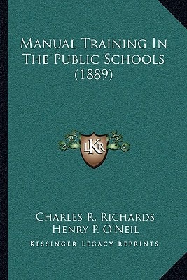 Manual Training In The Public Schools (1889)