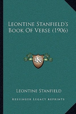 Leontine Stanfield's Book Of Verse (1906)