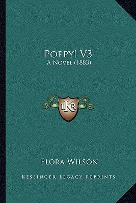 Poppy! V3: A Novel (1883)