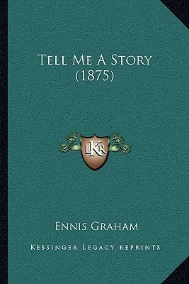 Tell Me A Story (1875)