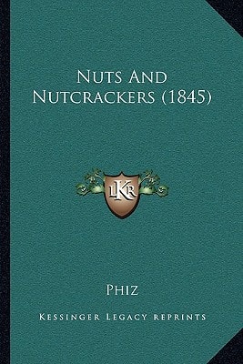Nuts And Nutcrackers (1845)