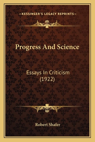 Progress And Science: Essays In Criticism (1922)