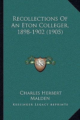 Recollections Of An Eton Colleger, 1898-1902 (1905)