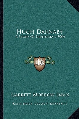 Hugh Darnaby: A Story Of Kentucky (1900)