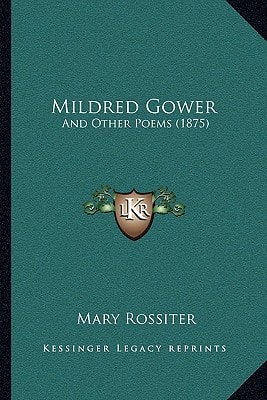 Mildred Gower: And Other Poems (1875)